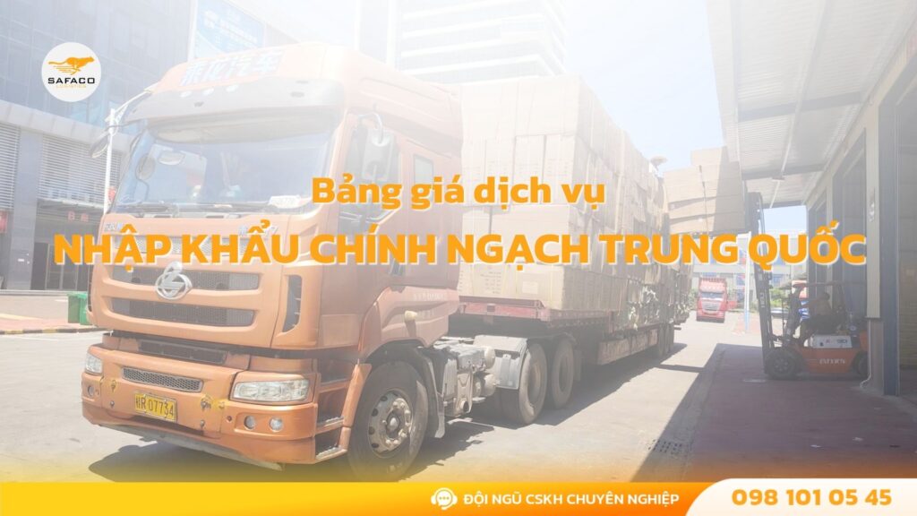 Bảng giá dịch vụ nhập khẩu chính ngạch Trung Quốc 2026