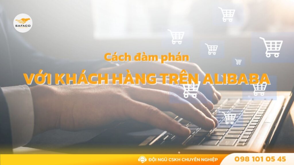 Cách đàm phán với khách hàng trên Alibaba