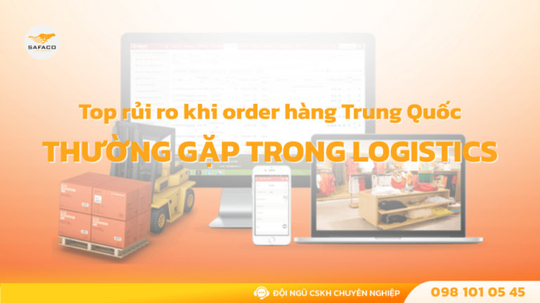 Top rủi ro khi order hàng Trung Quốc thường gặp trong Logistics
