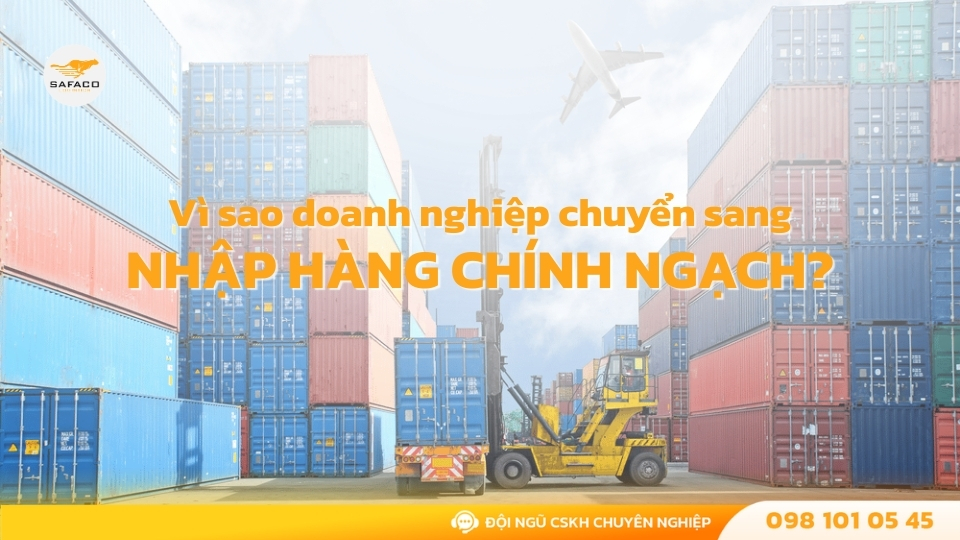 Vì sao doanh nghiệp buộc phải chuyển sang nhập hàng chính ngạch?