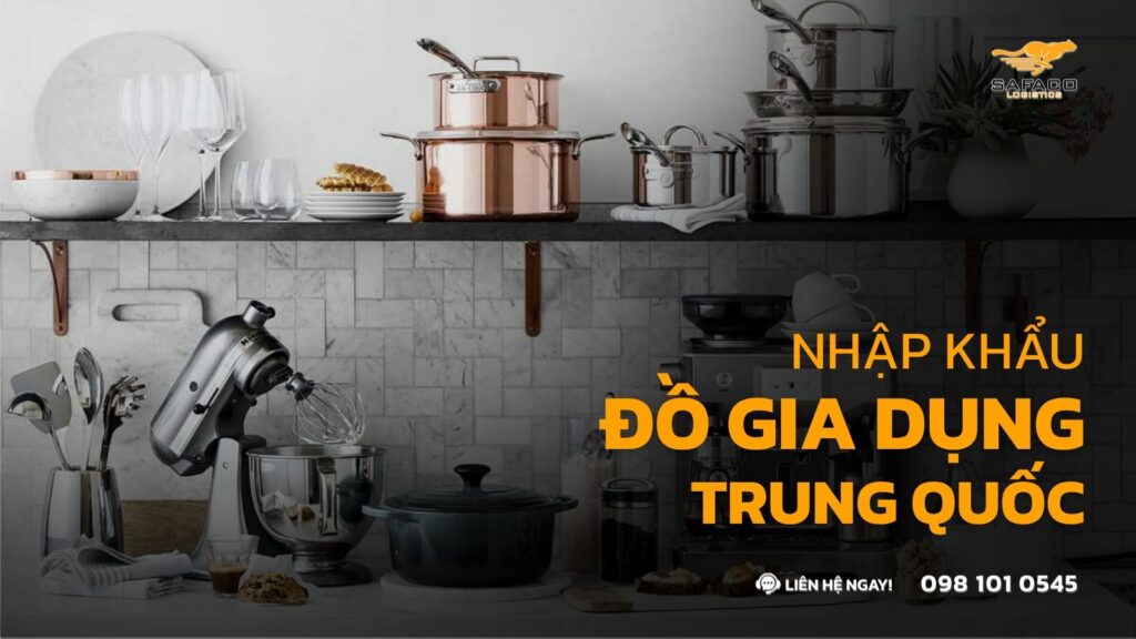 Nhập Khẩu Đồ Gia Dụng