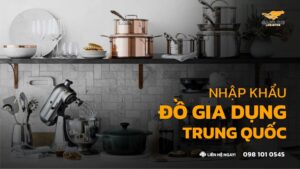 Nhập Khẩu Đồ Gia Dụng