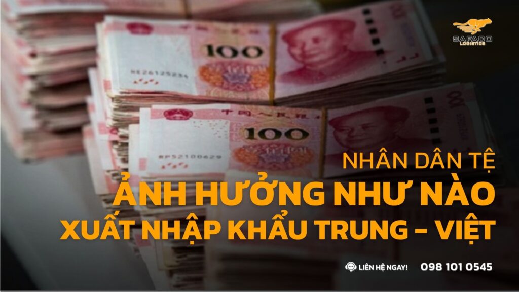 Tác Động Của Tỷ Giá NDT Đến Hoạt Động Xuất Nhập Khẩu Trung Việt Tháng 5/2026